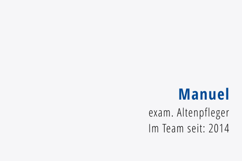 Manuel exam. Altenpfleger Im Team seit: 2014
